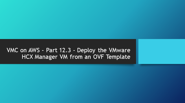 VMC on AWS – Part 6.2 – How to Create Management and Compute Groups