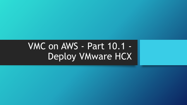 VMC on AWS – Part 3.3 – How to Log in to the VMware Cloud SDDC vCenter Server Instance