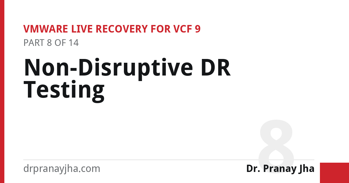 Non-Disruptive DR Testing