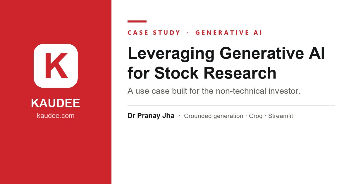 Leveraging Generative AI for Stock Research - Kaudee case study